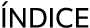ÍNDICE