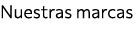 Nuestras marcas