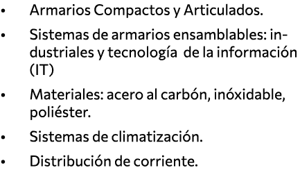   Armarios Compactos y Articulados    Sistemas de armarios ensamblables: industriales y tecnología de la información    